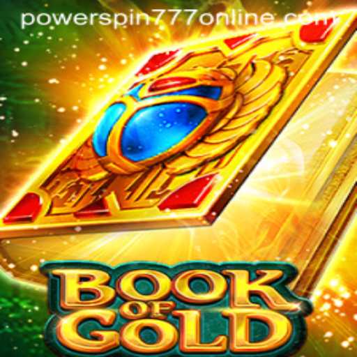 Discover the Mystique of Book of Gold: Unveiling Powerspin777